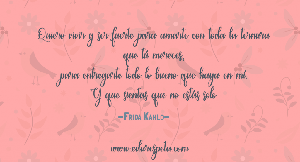 Frase de Frida Kahlo
