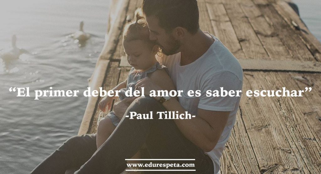 El primer deber del amor es saber escuchar.