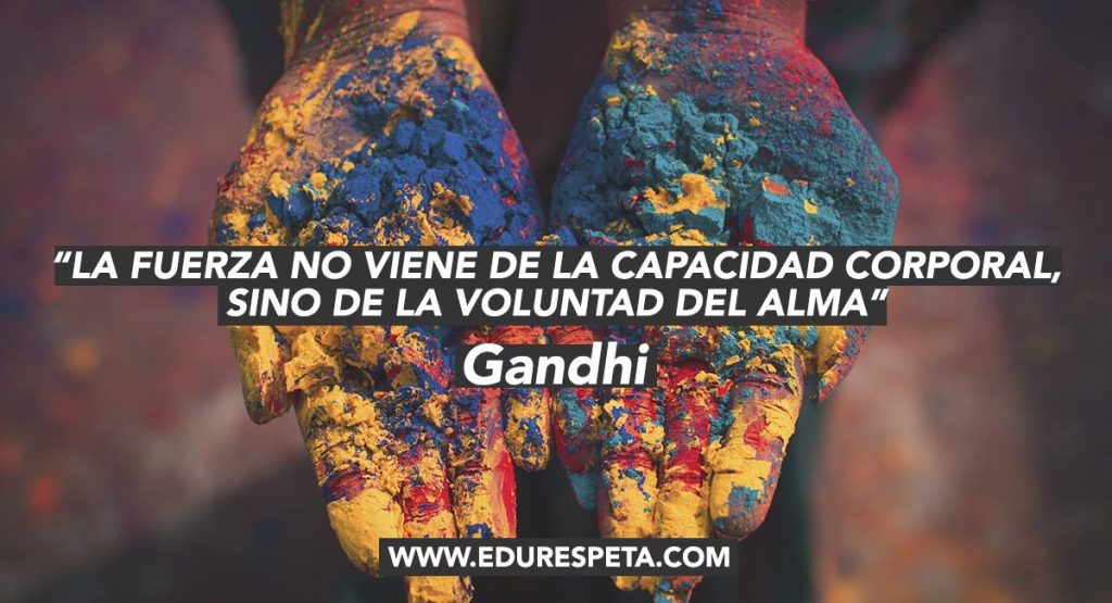 Frase Gandhi Edurespeta