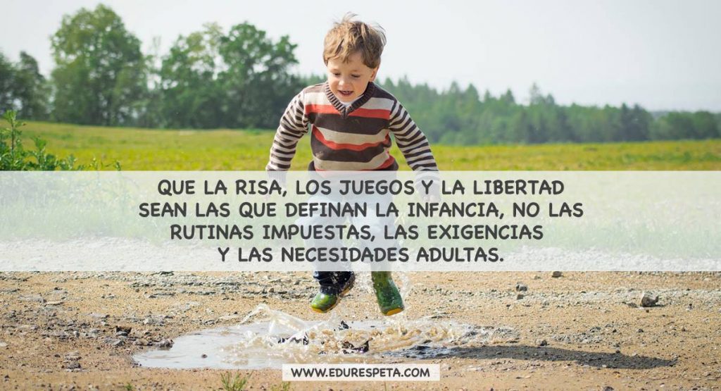 los niños son niños frases edurespeta