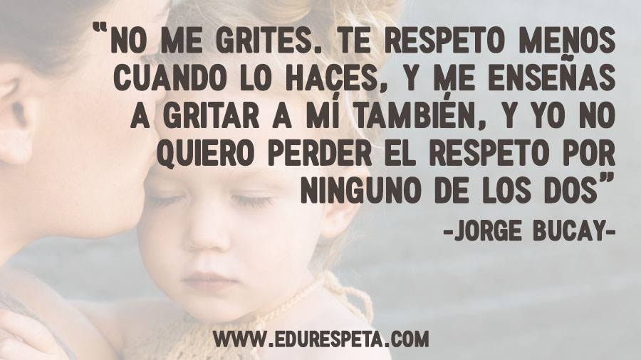 no gritar hijos edurespeta tania garcía