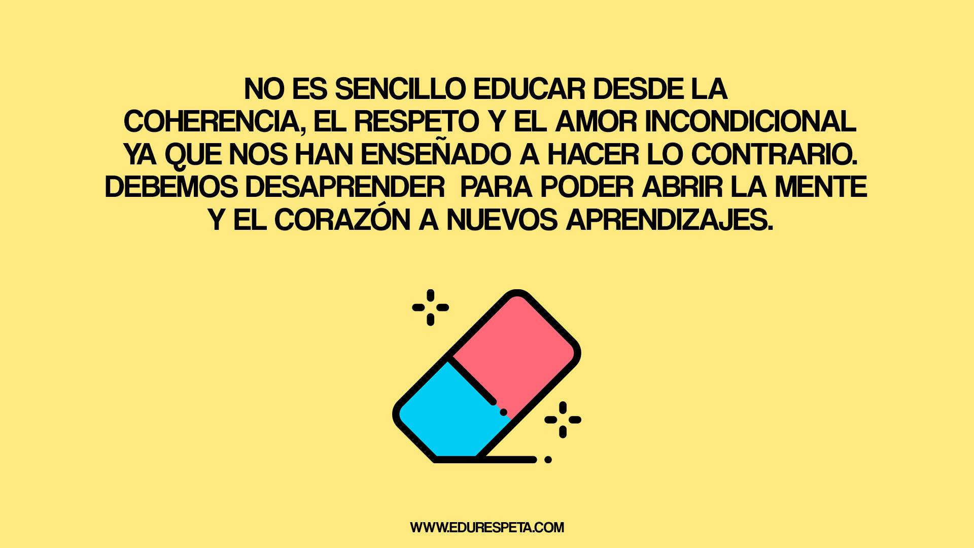 Debes desaprender para poder aprender edurespeta tania garcía