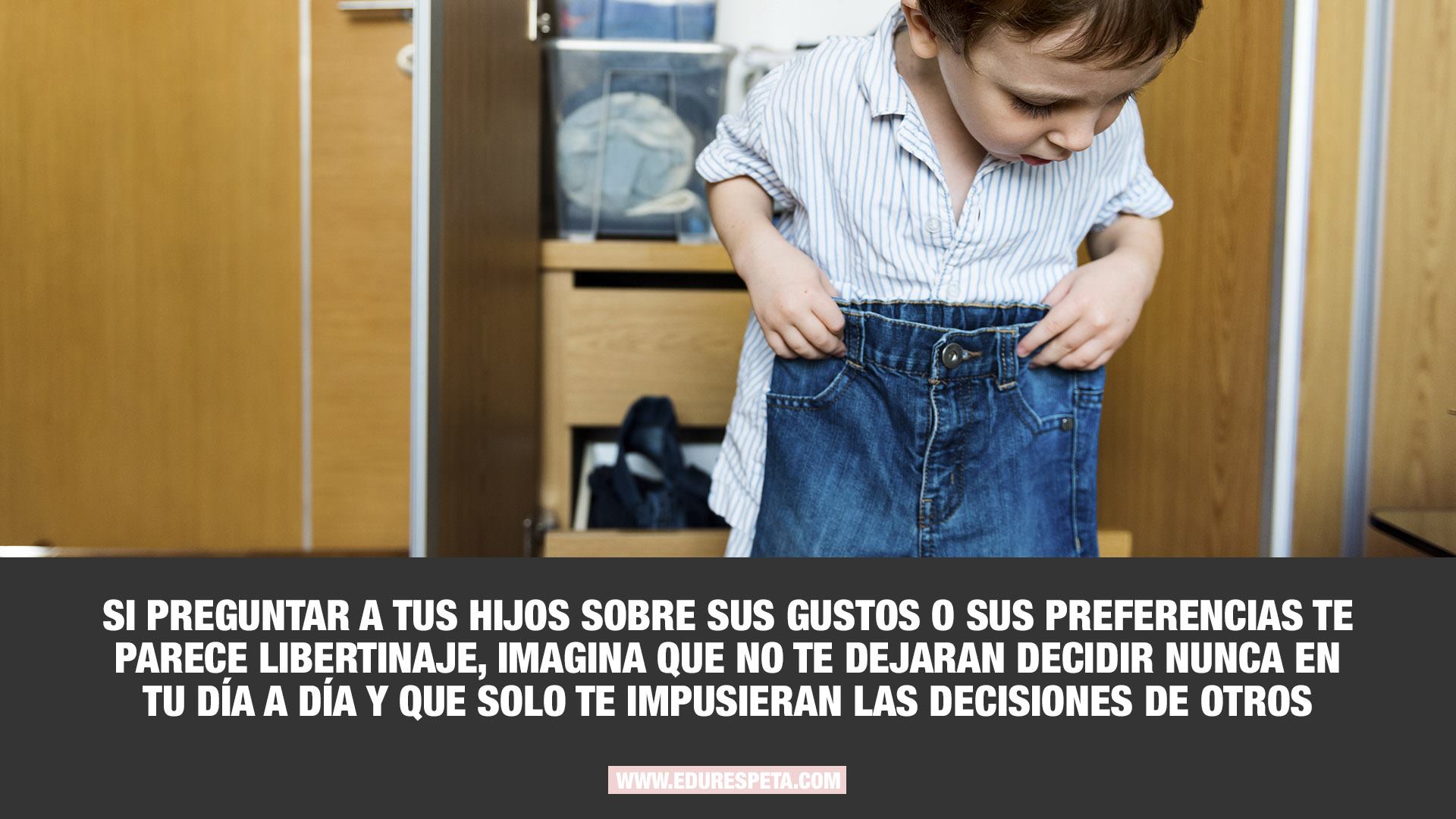 Si preguntar a tus hijos sobre sus gustos o sus preferencias