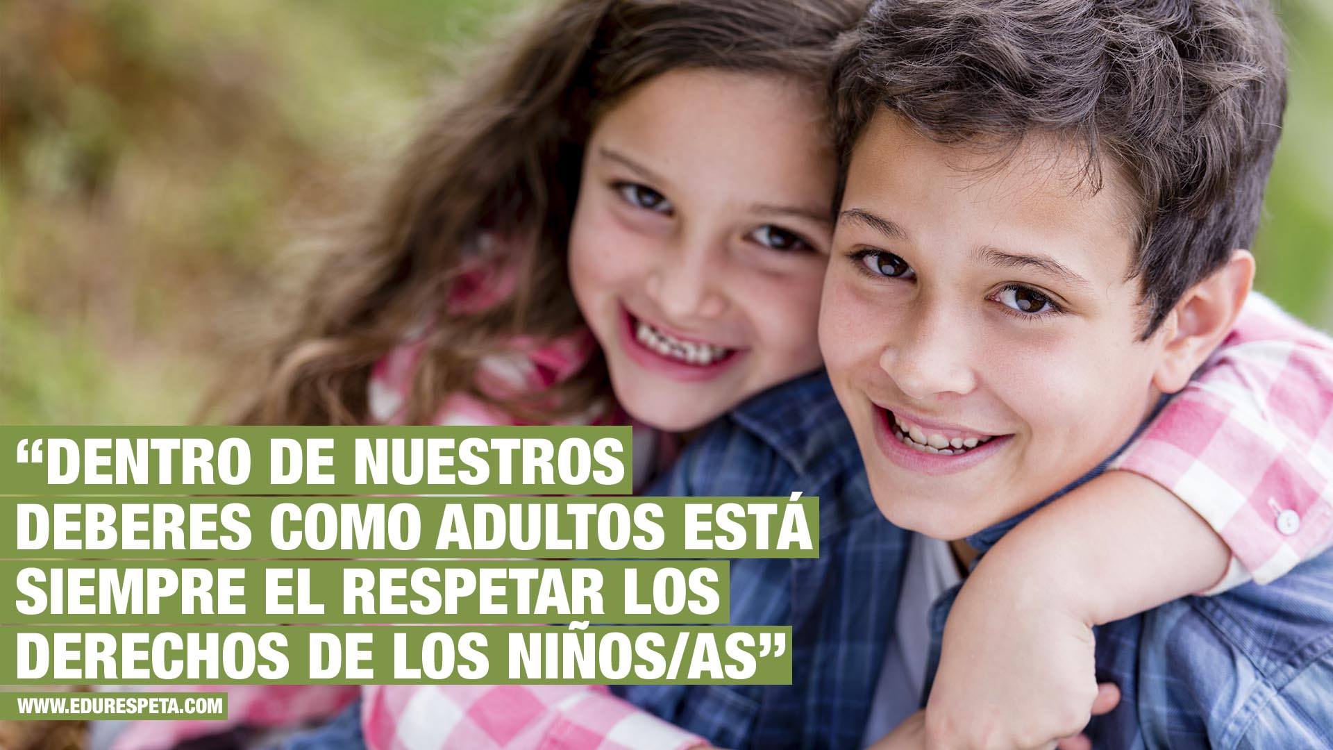 Dentro de nuestros deberes como adultos está siempre el respetar los derechos de los niños/as