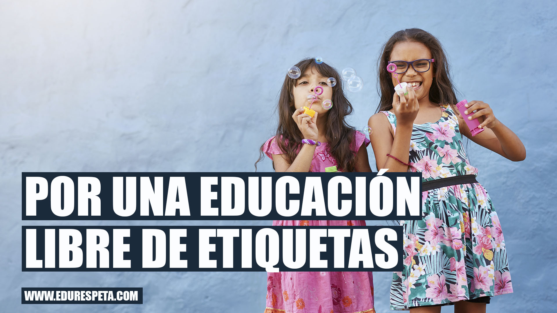 Por una educación libre de etiquetas