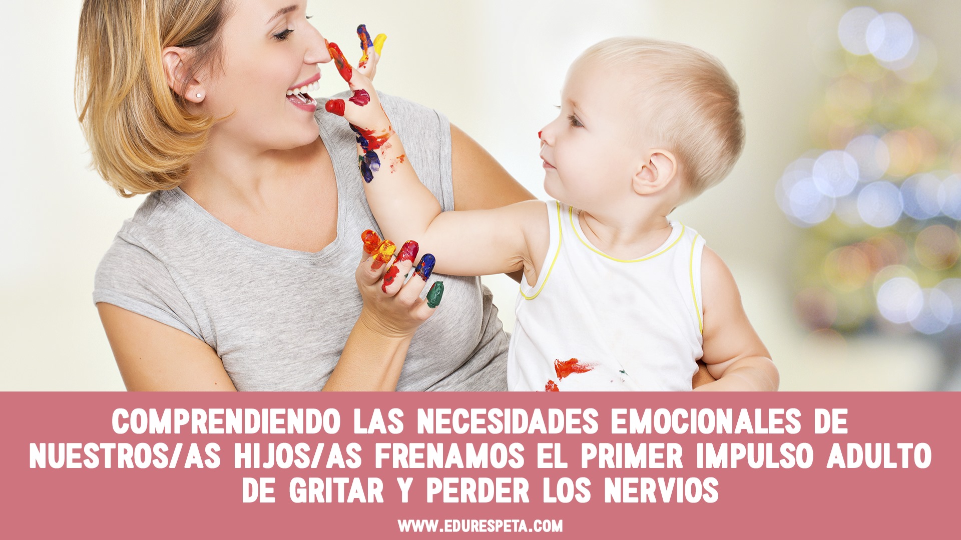 Comprendiendo las necesidades emocionales de nuestros/as hijos/as