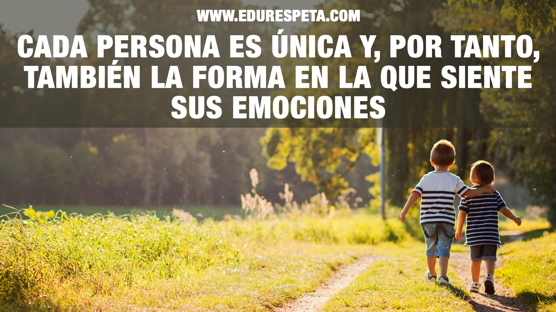 Cada persona es única y, por tanto, también a formaen la que siente sus emociones