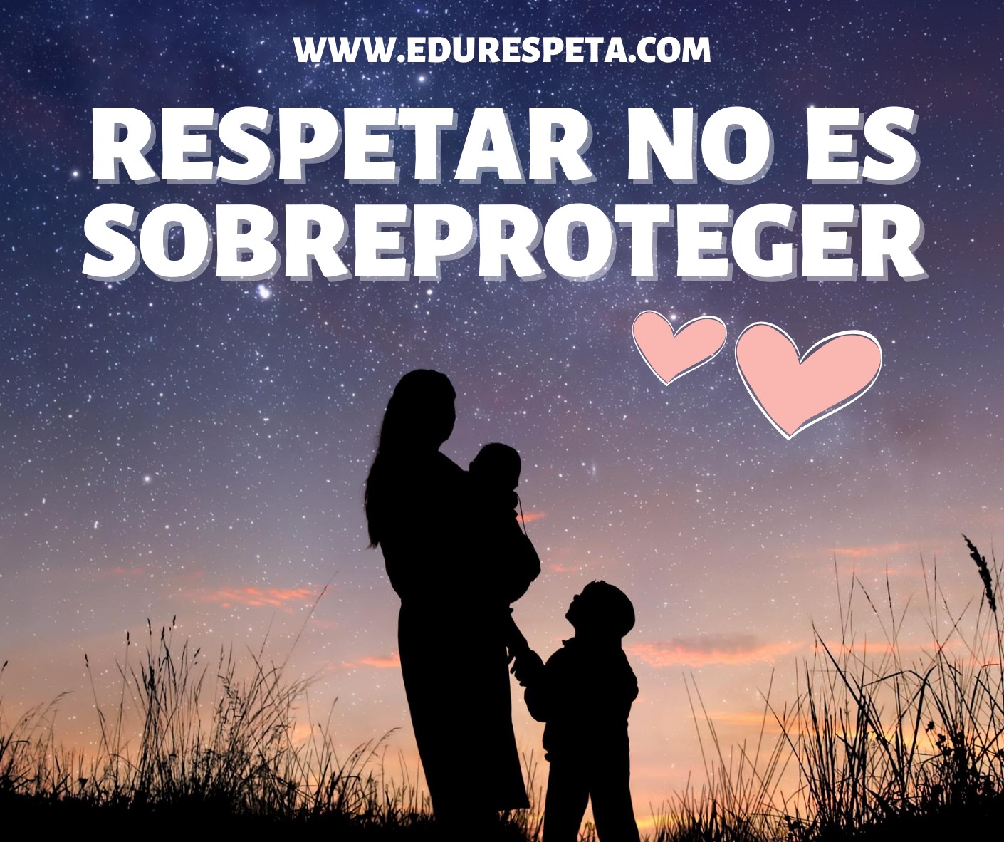 Respetar no es sopreproteger