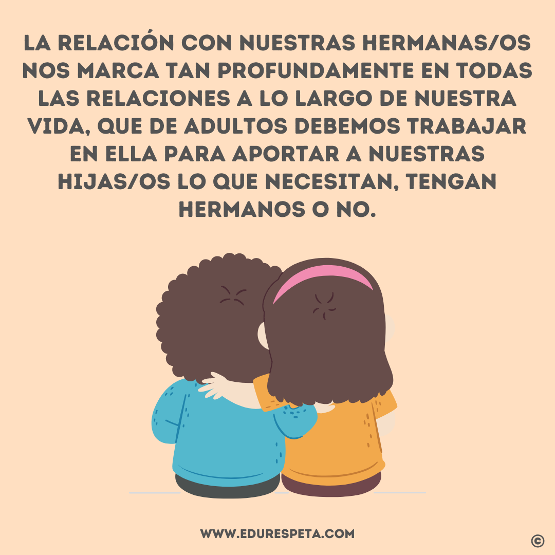 la relación con nuestros hermanos nos marca profundamente