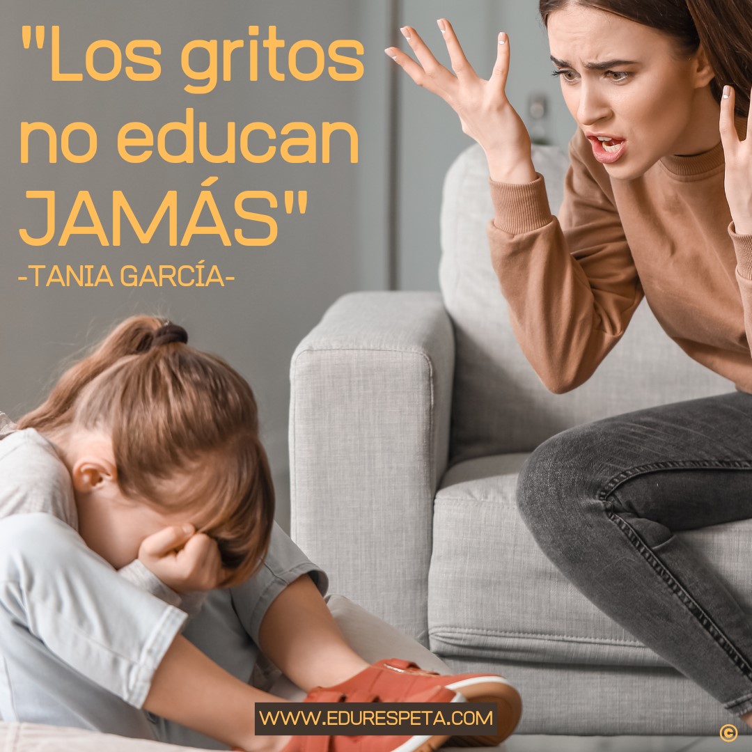 Los gritos no educan jamas